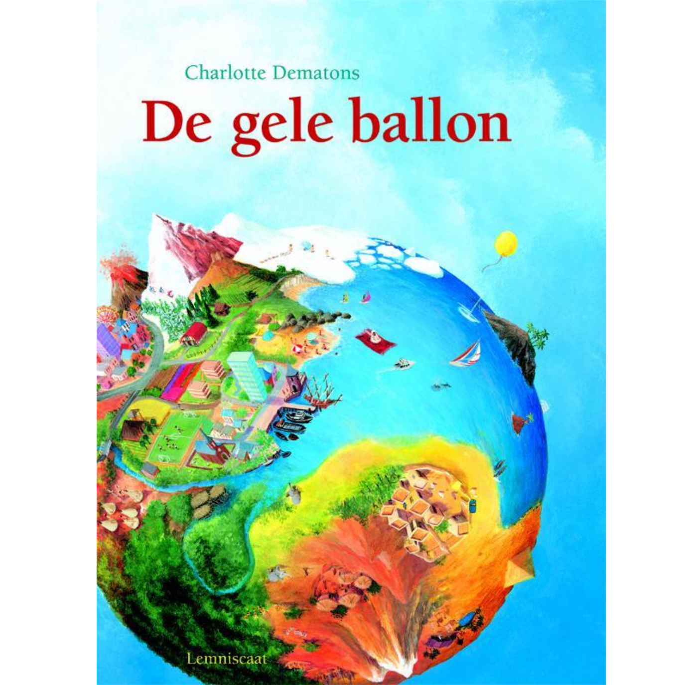De gele ballon | Charlotte Dematons