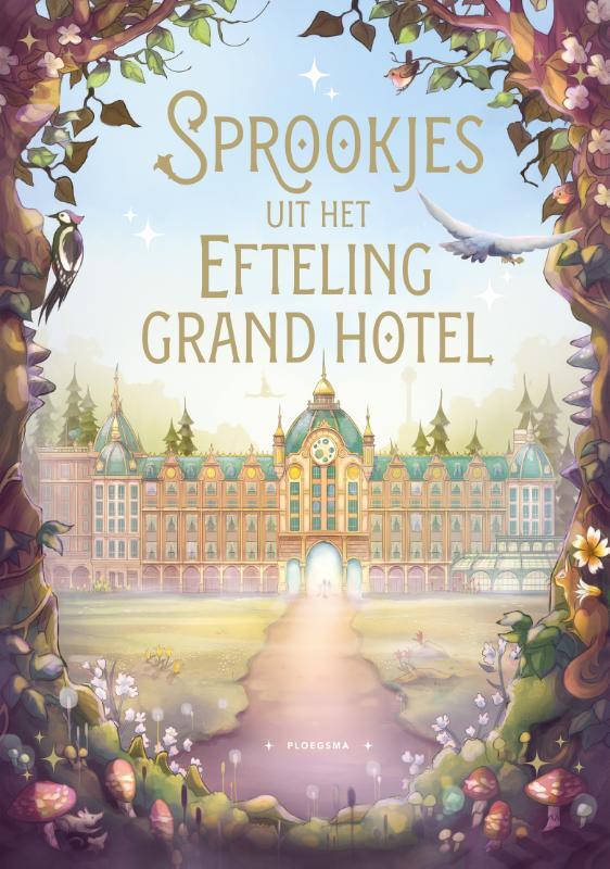 Sprookjes uit het Efteling Grand Hotel 6+
